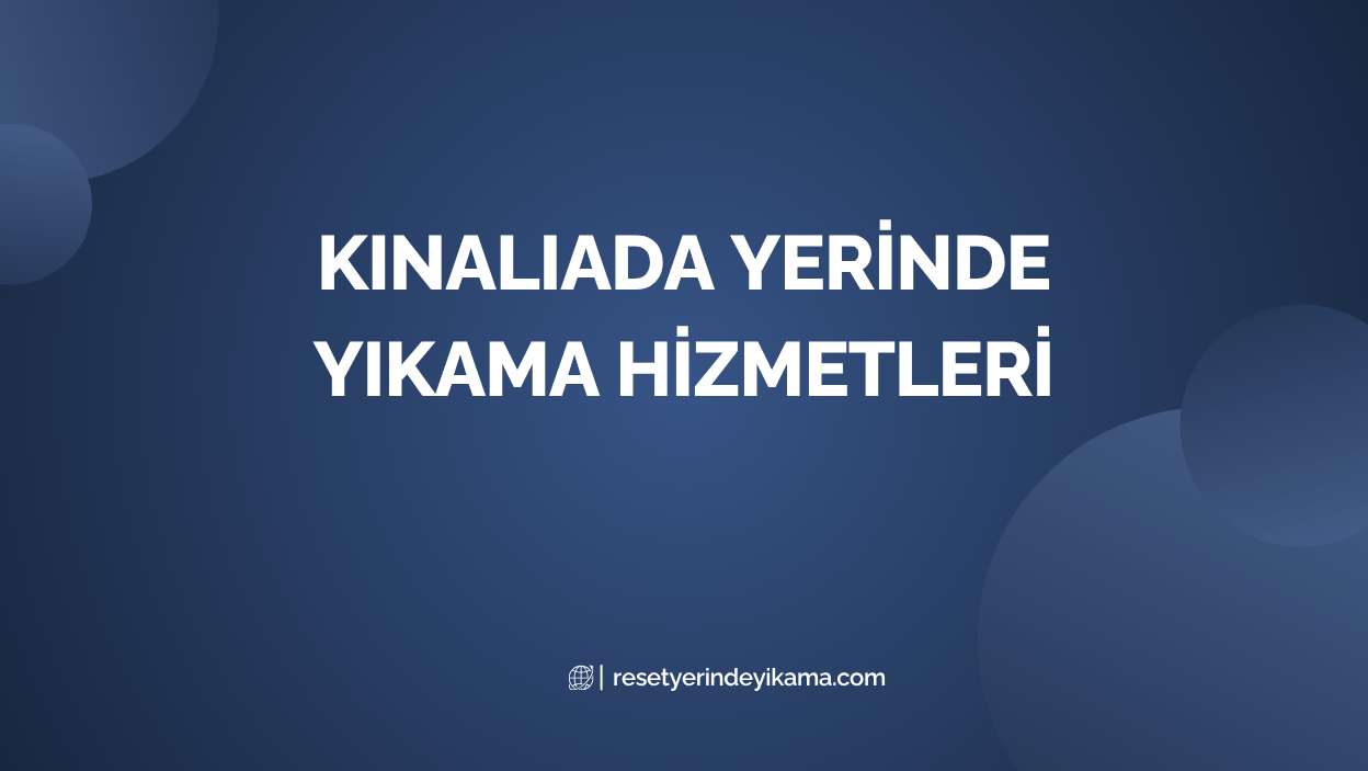 Kınalıada Yerinde Yıkama Hizmetleri